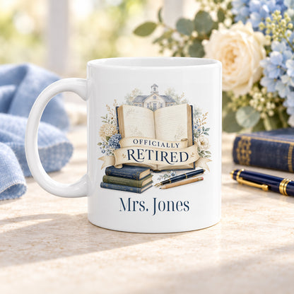 Officially Retired Personalized Teacher Mug