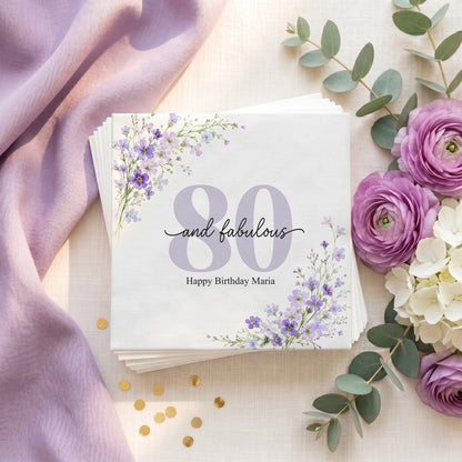 Floral napkins featuring "80 and fabulous" for Happy Birthday Maria.