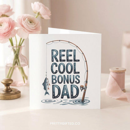 Funny Bonus Dad Fishing Card – Reel Cool Bonus Dad Father's Day Greeting Card - Pretty Gifted