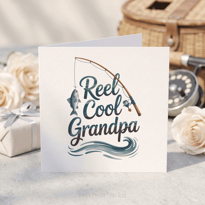 Funny Grandpa Fishing Card – Reel Cool Grandpa Father's Day or Birthday Card - Pretty Gifted